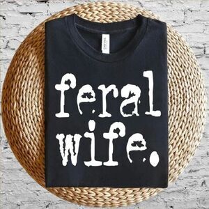 Feral Wife NEW black short sleeve shirt